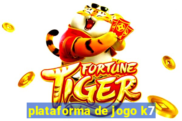 plataforma de jogo k7